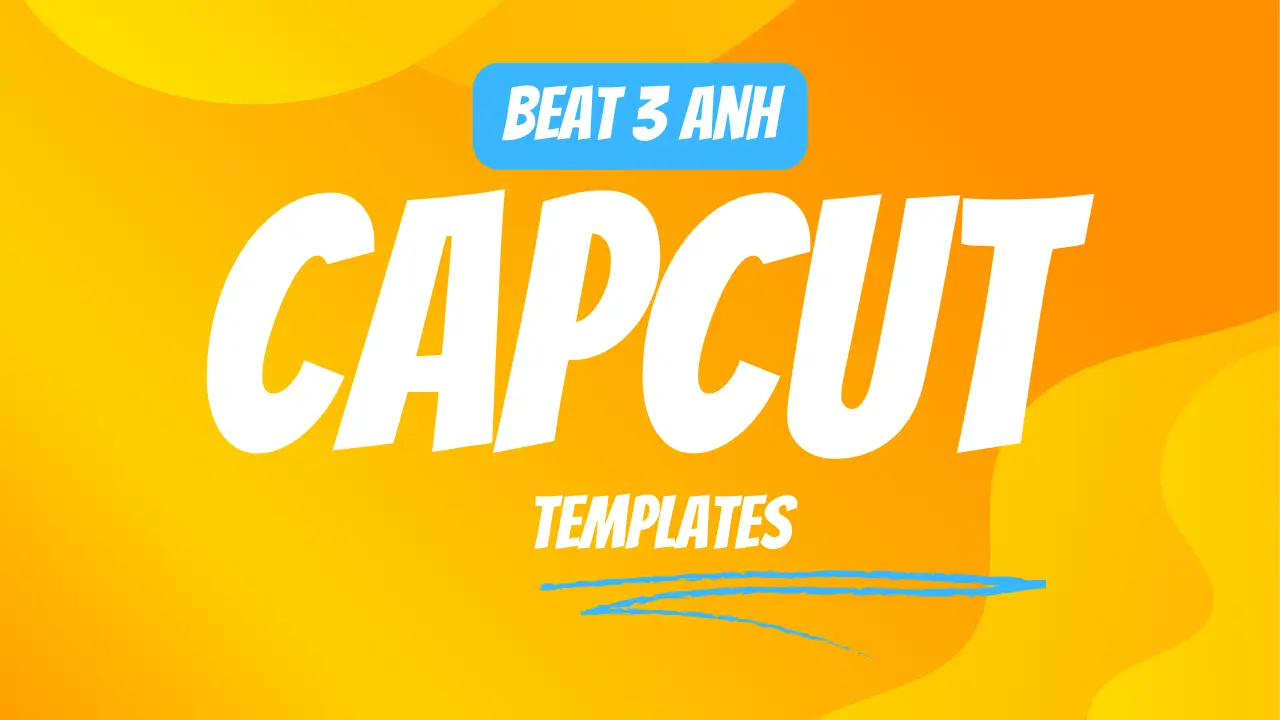 Latest Beat 3 Anh Capcut Template Links 2023 CapCut Templates