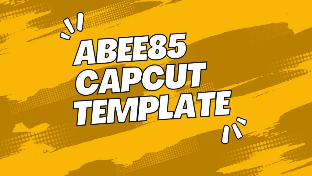 abee85-capcut-template